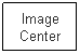 Text Box: Image Center
